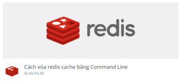 Cách xóa redis cache bằng Command Line