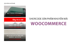 Shortcode sản phẩm khuyến mãi khi sử dụng WooCommerce