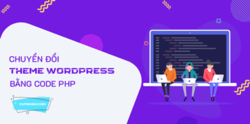 Chuyển đổi theme WordPress bằng code PHP