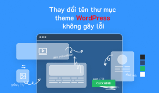Cách thay đổi tên thư mục theme WordPress không gây lỗi web