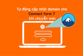Tự động cập nhật domain cho Contact form 7 khi chuyển website